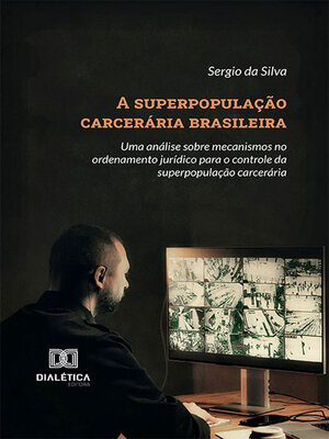cover image of A superpopulação carcerária brasileira